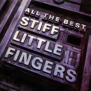 Stiff Little Fingers - All The Best album cover