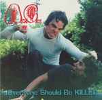 Cover of Everyone Should Be Killed, 2003, CD