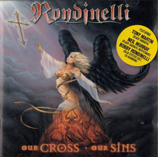 Rondinelli – Our Cross Our Sins (2002, CD) - Discogs