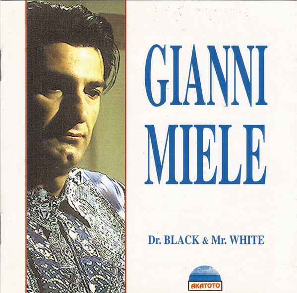 lataa albumi Gianni Miele - Dr Black Mr White