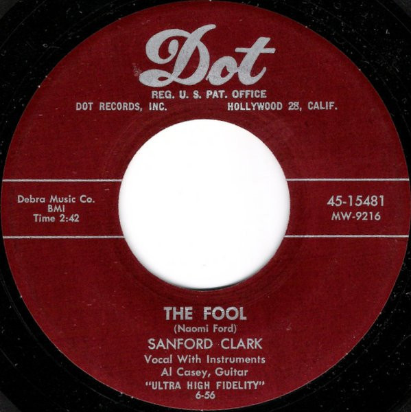 Sanford Clark – The Fool (1956, Indianapolis Pressing, Vinyl) - Discogs