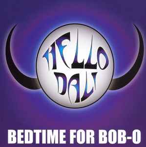 Hello Dali - Bedtime For Bob-O album cover
