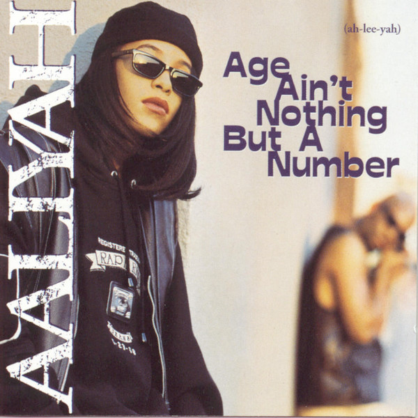 Aaliyah - Age Ain't Nothing But A Number | Releases | Discogs