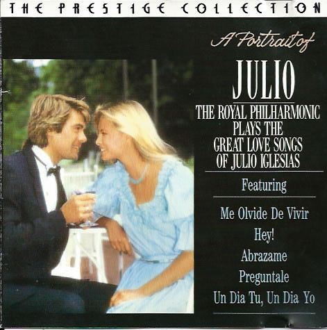 ladda ner album The Royal Philharmonic - A Portrait Of Julio The Royal Philharmonic Plays The Great Love Songs Of Julia Iglesias