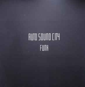 kapitel Henstilling Atticus Auto Sound City – Funk (2022, Vinyl) - Discogs