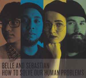 Belle & Sebastian - How To Solve Our Human Problems album cover