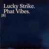 smoove D's - Lucky Strike. Phat Vibes. [8]