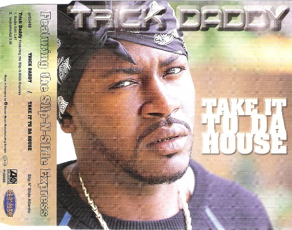 Trick Daddy – Take It To Da House (2001, CD) - Discogs