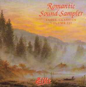 Romantic Sound Sampler (Indie-Classics Volume III) - Various