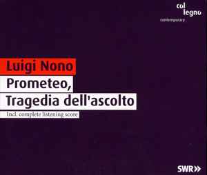 Luigi Nono - Prometeo, Tragedia Dell'Ascolto (Incl.Complete Listening Score)