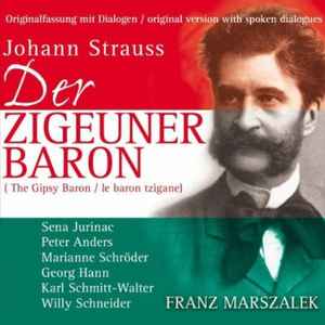 Johann Strauss Jr. - Der Zigeunerbaron | Gesamtaufnahme 1949 & Bonus: Karneval In Rom, Highlights 1950 album cover