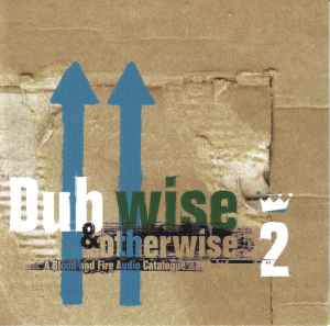 Dubwise & Otherwise 2 : A Blood And Fire Audio Catalogue - Various