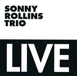 Live - Sonny Rollins Trio