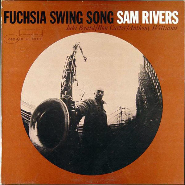 Sam Rivers – Fuchsia Swing Song (1965, Vinyl) - Discogs