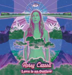 Rorey Carroll - Love Is An Outlaw album cover