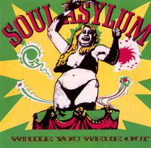 Soul Asylum (2) - While You Were Out