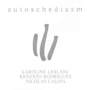 Karoline Leblanc - Autoschediasm album cover