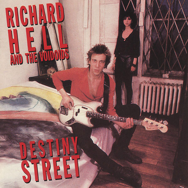 RICHARD HELL/DESTINY STREET US盤 ファーストプレス - 洋楽