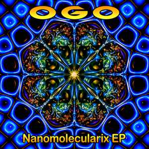 OGO (2) - Nanomolecularix EP album cover