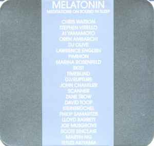 Various - Melatonin: Meditations On Sound In Sleep album cover