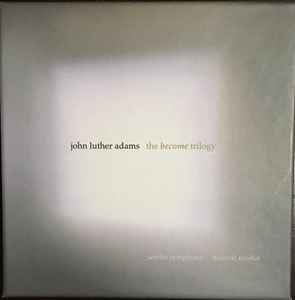 John Luther Adams - The Become Trilogy album cover