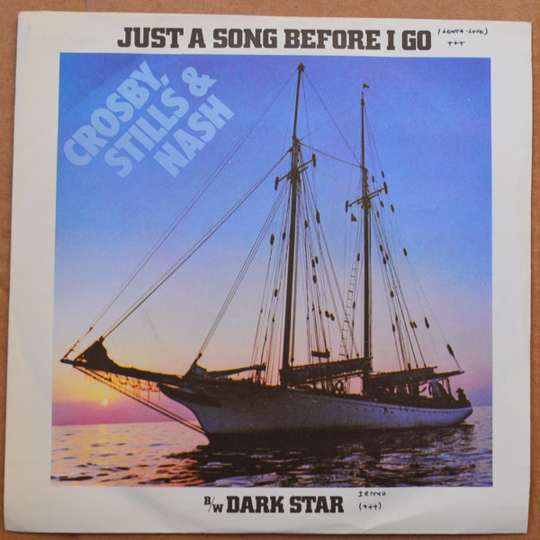 lataa albumi Crosby, Stills & Nash - Just A Song Before I Go Dark Star