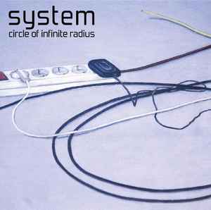 System (8) - Circle Of Infinite Radius album cover