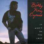 It Won't Be The Last / Billy Ray Cyrus