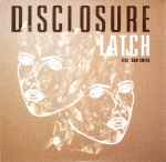 Disclosure Feat. Sam Smith – Latch (2012, CDr) - Discogs