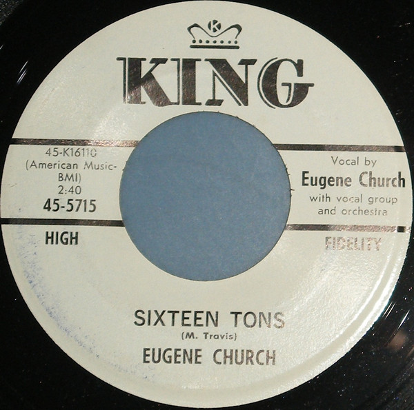 Eugene Church – Sixteen Tons / Time Has Brought About A Change 