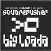Squarepusher - Big Loada / Budakhan Mindphone