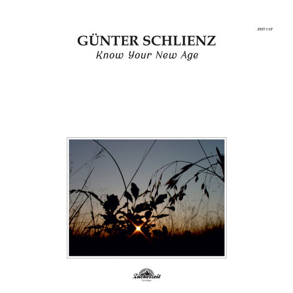 Günter Schlienz - Know Your New Age | Zuckerzeit Tonträger (ZEIT 1 LP) - main