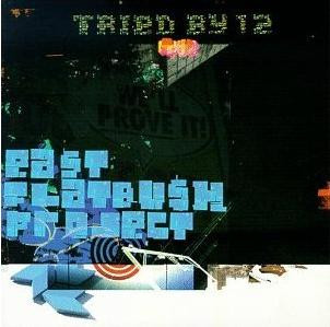 East Flatbush Project – Tried By 12 (Remixes) (1998, Vinyl) - Discogs