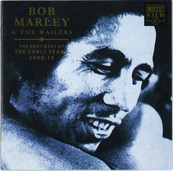 Bob Marley & The Wailers – The Very Best Of The Early Years 1968