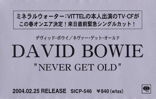 David Bowie – Never Get Old (2004
