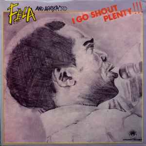 I Go Shout Plenty!!! - Fẹla And Afrika '70