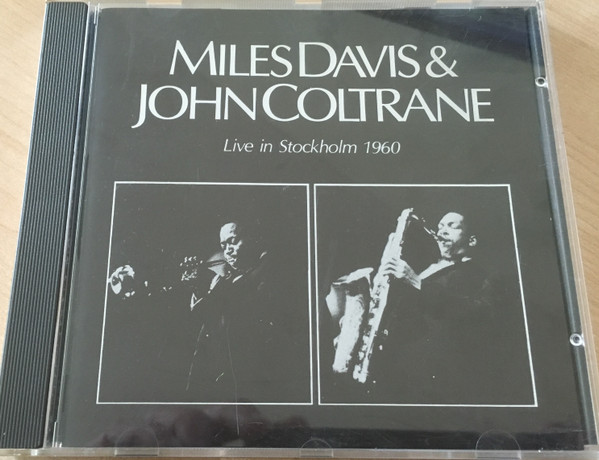 Miles Davis & John Coltrane - Live In Stockholm 1960 | Releases 