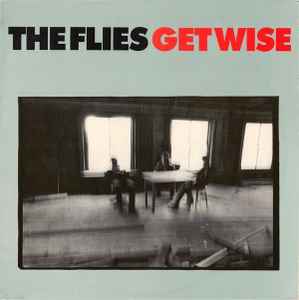 Get Wise - The Flies