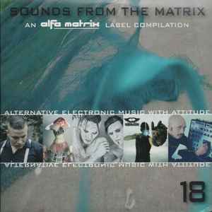 Sounds From The Matrix 18 - Various