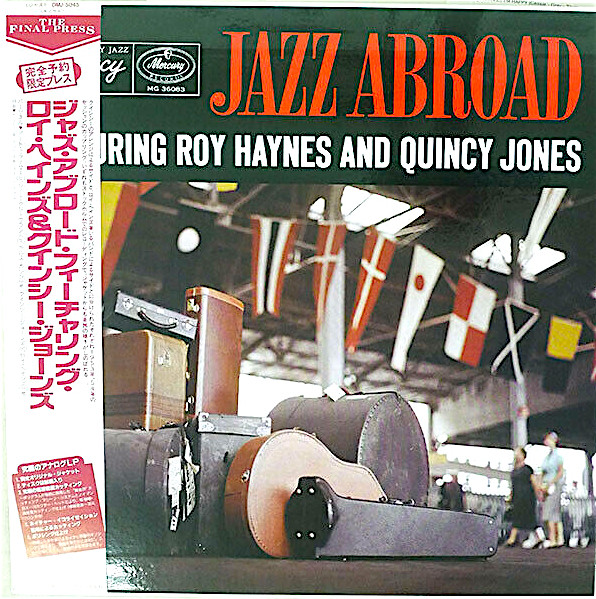 Roy Haynes And Quincy Jones – Jazz Abroad (1957, Vinyl) - Discogs