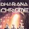 Dharana - Chrome