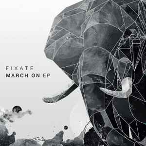 March On EP - Fixate