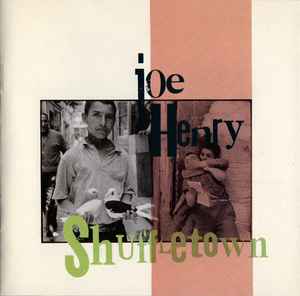 Joe Henry - Shuffletown album cover