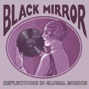 Black Mirror: Reflections In Global Musics (1918-1955) - Various