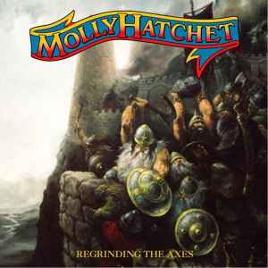 Molly Hatchet - Regrinding The Axes album cover