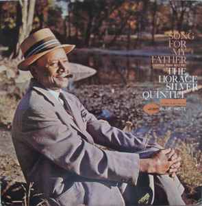 The Horace Silver Quintet – Song For My Father (Cantiga Para Meu