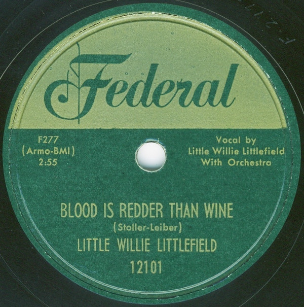 last ned album Little Willie Littlefield - Striking On You Baby Blood Is Redder Than Wine
