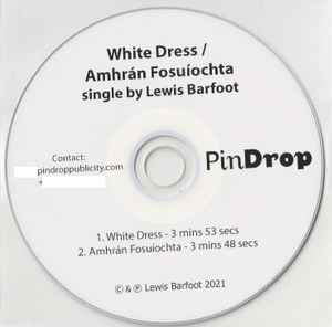 Lewis Barfoot - White Dress / Amhrán Fosuíochta album cover