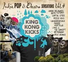 Various - King Kong Kicks - Indie Pop & Electro Sensations Vol. 4