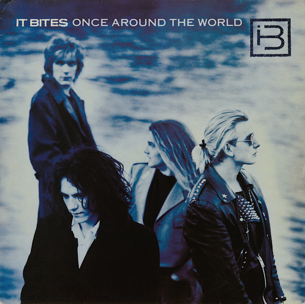 It Bites – Once Around The World (1988